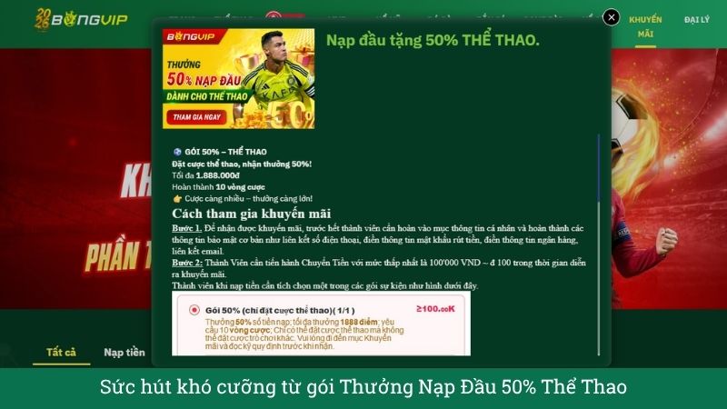 Khuyến Mãi Nạp Đầu Thể Thao Bongvip – Thưởng Nóng 50% Lên Đến 1.888.000 VNĐ